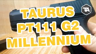 Review pistola TAURUS PT111 Millennium G2 9mm [upl. by Erkan798]