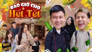 BAO GIỜ CHO HẾT TẾT  Đại Học Du Ký Phần 666  Phim Tình Cảm Hài Hước Gãy TV [upl. by Nihhi570]