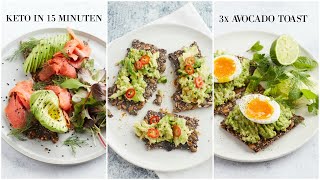 Keto in 15 Minuten 3 Varianten van Avocado Toast [upl. by Ydnarb]