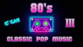 80s Classic Pop Music III [upl. by Inalaek]