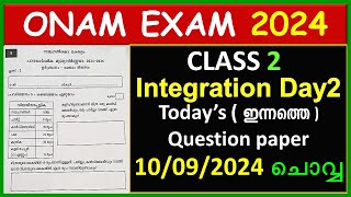 CLASS 2 INTEGRATION DAY 2 ONAM EXAM 2024 QUESTION PAPER  STD2 FIRST TERM INTEGRATION DAY 2 EXAM QP [upl. by Puri]