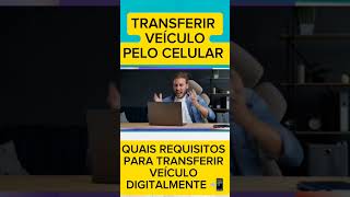 REQUISITOS PARA FAZER TRANSFERÊNCIA DE VEÍCULO ONLINE Jaime marques atpv [upl. by Akienaj507]