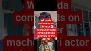 Wilbroda comments on former machachari actor Almasi being a member of the LGBTQ trendingnewshub [upl. by Yknarf]