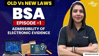 Admissibility of Electronic Evidence  Bharatiya Sakshya Adhiniyam 2023  New Criminal Law Bill [upl. by Zonda406]