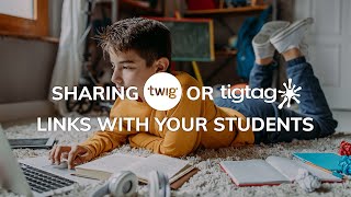 How to Share Twig and Tigtag Content With Your Students Via Links [upl. by Adehsor]