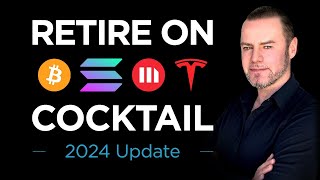 🥇Unlocking Fin Freedom Retire on Cocktail 2024 Update💰 [upl. by Noslrac135]