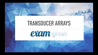 Ultrasound Physics  Transducer arrays [upl. by Ravaj82]