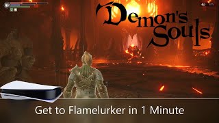 How to Get to Flamelurker in 1 Minute Demons Souls PS5 [upl. by Enilatan]