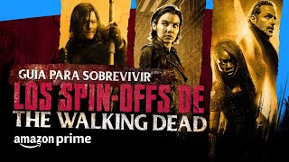 Guía para sobrevivir los spinoffs de The Walking Dead  Amazon Prime [upl. by Ayoj]