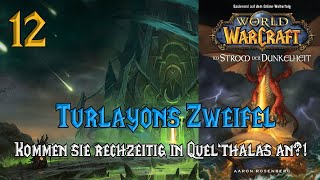 World of Warcraft  Im Strom der Dunkelheit  Kapitel 12 [upl. by Jauch337]