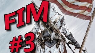 Assassins Creed 3  Histórias Pra Boi Dormir em Boston O Fim é para os Fracos 3 [upl. by Nymrak]