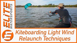 Kiteboarding Light Wind Relaunch Techniques [upl. by Obmar]