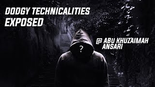 SUPER SALAFI TECHNICALITIES EXPOSED ABU KHUZAIMAH ANSARI  BRO HAJJI [upl. by Igal864]