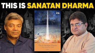 This is Sanatan Dharma  Explained by Partho in Conversation with Sanjay Dixit [upl. by Tolmann]