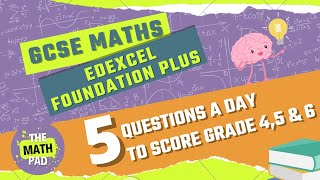 Day 26 Revise GCSE Maths Edexcel Foundation Plus 5 QUESTIONS A DAY FOR GRADE 6 [upl. by Necila19]