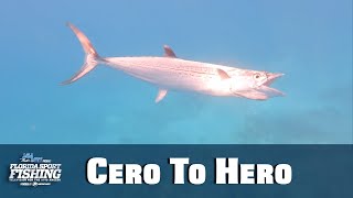 Cero To Hero  Finding amp Fooling Floridas Favorite Mackerel [upl. by Haroldson]