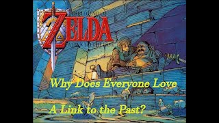 Why Does Everyone Love A Link to the Past [upl. by Bertero]