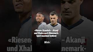 Manuel Akanji und Granit Xhaka waren nach dem DänemarkSpiel extrem sauer [upl. by Moses531]