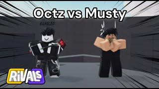 Musty VS Octz I i 1v1ed OfficialOctz in rivals [upl. by Eniamirt45]