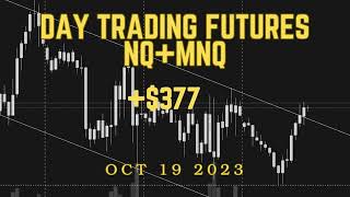 377 Day Trading Futures NQ MNQ  Learning to Trade  101923 [upl. by Assirroc305]