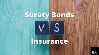 What are the Differences Between Surety Bonds and Insurance [upl. by Akenom453]