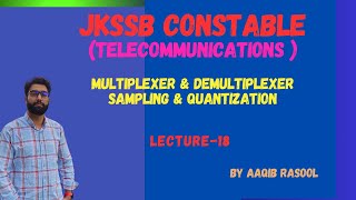 Multiplexer and Demultiplexer  Sampling Quantization jkpsyllabus jkssb [upl. by Baird]