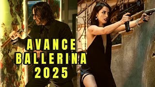 BALLERINA ESTRENO 2025 DE LA SAGA DE JOHN WICK AVANCE DE LA PELÍCULA resumendepeliculas resumen [upl. by Waverly]