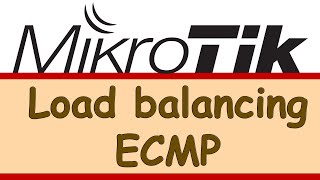 MikroTik  Load Balancing with ECMP Equal Cost MultiPath [upl. by Aremus761]