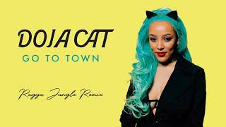 Doja Cat  Go to town Ragga Jungle Remix [upl. by Worthington]