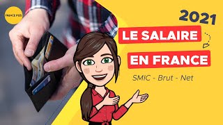 Le salaire en France SMIC  Brut  Net 2021 [upl. by Elades675]