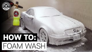 How to Properly Foam Wash for a ScratchFree Finish  Chemical Guys [upl. by Parnell783]