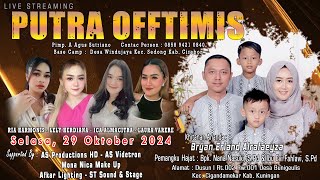 🔴Live PUTRA OFFTIMIS  Khitanan  BRYAN ERLAND ALRAFAEYZA  Bunigeulis 29 Oktober 2024 Malam [upl. by Alliuqat]