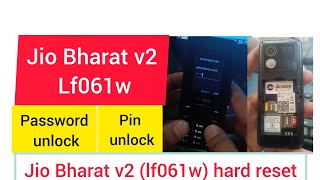 Jio Bharat v2 hard reset  jio lf061w password unlock  Bharat lf061w pin unlock [upl. by Kwan]