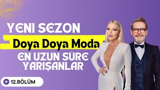 12BÖLÜM Doya Doya Moda İz Bırakan İsimleri DoyaDoyaModa TV8 acunncom [upl. by Ahsieyk715]