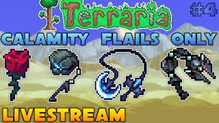 LIVESTREAM  Terraria Calamity Flails Only  Post Moon Lord [upl. by Acinnod]