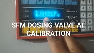 TUC 2 Dosing valve AI calibration Sfm dosing valve calibration SFM AI calibration  TUC2  TUC6 [upl. by Leira]