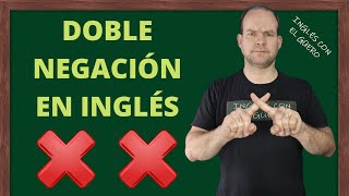 DOBLE NEGACIÓN en inglés cómo evitar la doble negación en inglés [upl. by Mauve873]