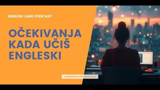 Očekivanja kada učiš engleski [upl. by Hurff]