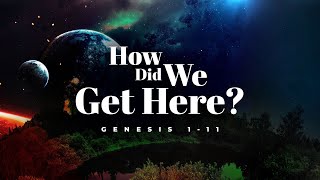 How Did We Get Here Part 1 Creatio Ex Nihilo 8424 Full Service [upl. by Coke229]