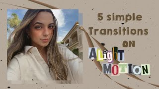 5 simple transitions for beginners  Alight Motion [upl. by Oza436]