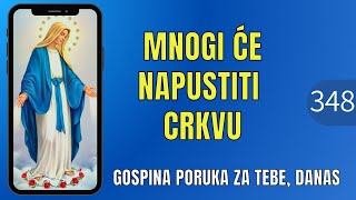 GUBI SE VJERA I NAPUŠTA SE CRKVA  GOSPINA PORUKA [upl. by Honoria]