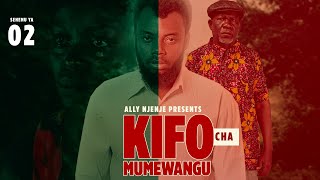 KIFO CHA MUME WANGU  EPISODE 2 [upl. by Tonya]