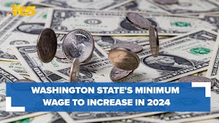 Washington states minimum wage will increase in 2024 [upl. by Schnabel657]