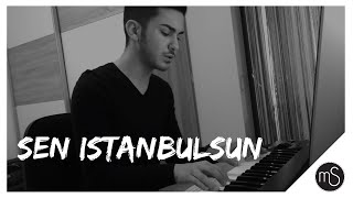 Mehmet Savcı  Sen İstanbulsun Cover [upl. by Allin]