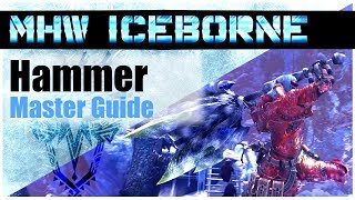 Monster Hunter World Iceborne  The NEW BEST HAMMER Combos  Master Guide MHWI [upl. by Alesandrini]