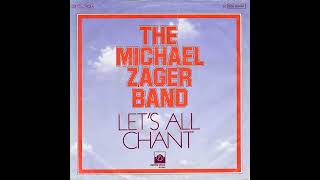 The Michael Zager Band  Let´s All Chant [upl. by Eeimaj]