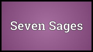 Seven Sages Meaning [upl. by Ijan]