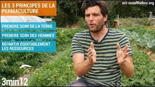 Fermes dAvenir 1  les 3 principes de la permaculture [upl. by Bastian]