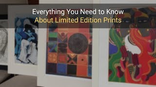 Limited Edition Prints  Everything You Need to Know [upl. by Yblocaj]