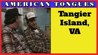 The odd accent of Tangier VA  American Tongues episode 3 [upl. by Eetak]